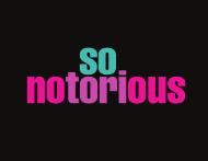 So NoTORIous